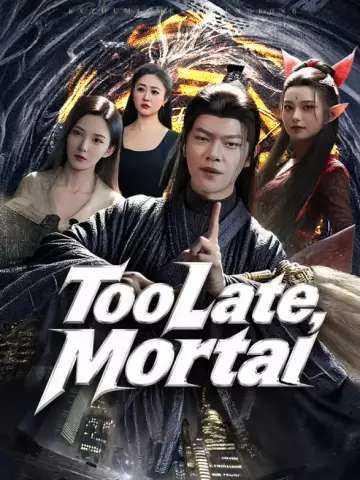 Too Late, Mortal poster