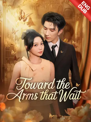 Toward the Arms That Wait