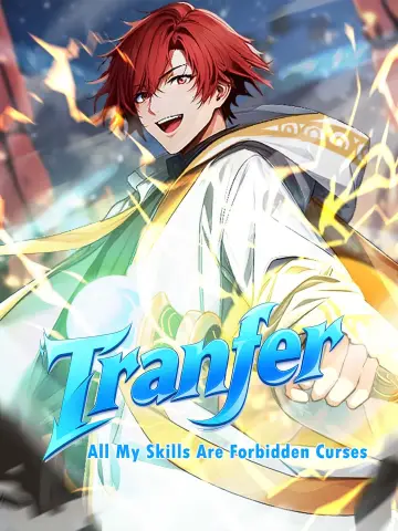 Transfer: All My Skills Are Forbidden Curses poster