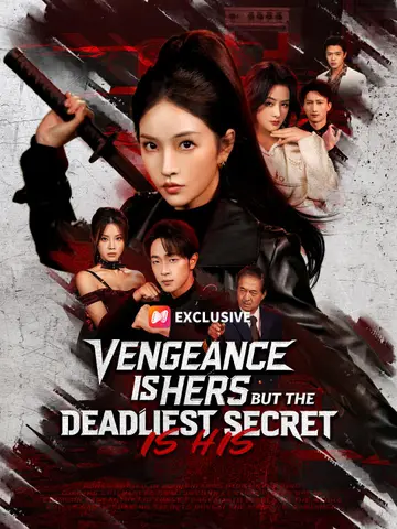 Vengeance Is Hers, But the Deadliest Secret Is His