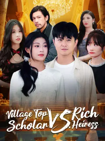 Village Top Scholar vs. Rich Heiress poster