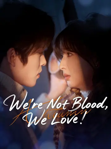 We’re Not Blood, We Love!