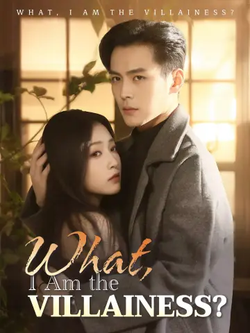 What, I Am the Villainess? poster