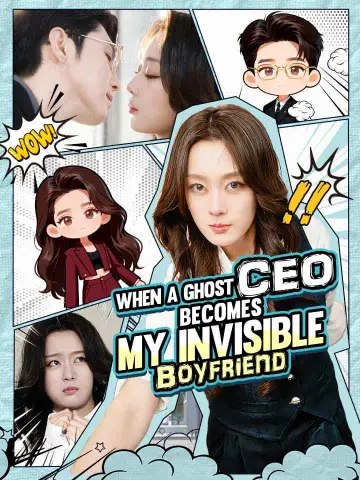 When A Ghost CEO Becomes My Invisible Boyfriend poster
