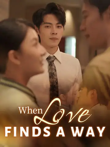When Love Finds A Way poster
