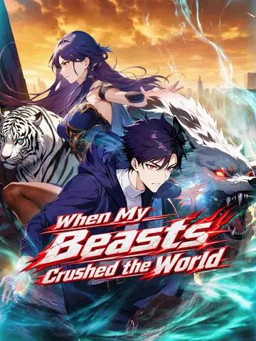 When My Beasts Crushed the World