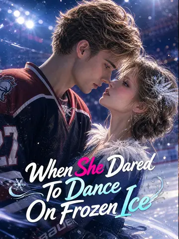 When She Dared to Dance On Frozen Ice poster