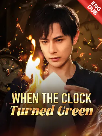 When the Clock Turned Green poster