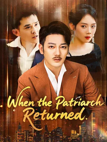 When the Patriarch Returned poster