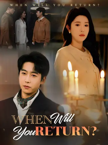 When Will You Return? poster