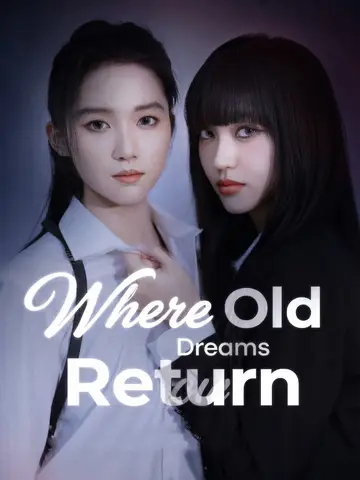 Where Old Dreams Return
