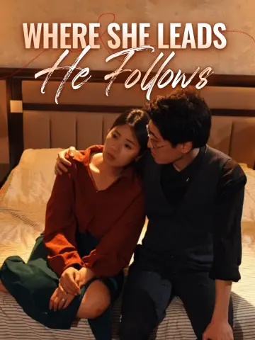 Where She Leads, He Follows poster