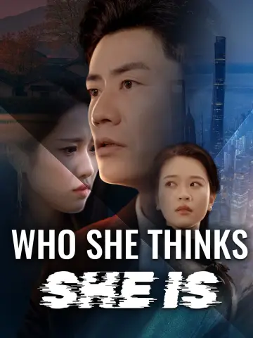 Who She Thinks She Is poster