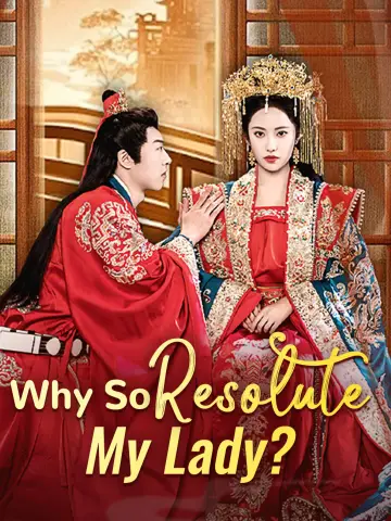 Why So Resolute, My Lady? poster