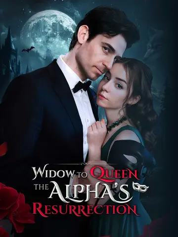 Widow to Queen: The Alpha's Resurrection