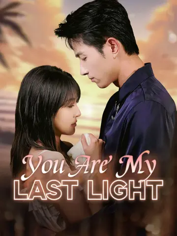 You Are My Last Light