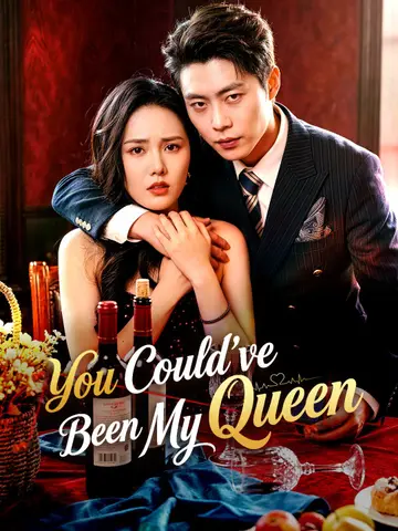 You Could've Been My Queen