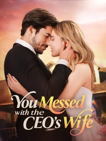 You Messed with the CEO's Wife