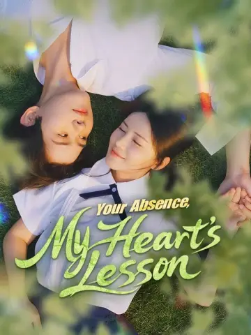 Your Absence, My Heart's Lesson poster