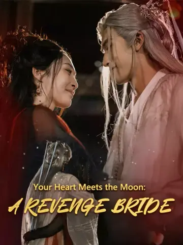 Your Heart Meets the Moon: A Revenge Bride poster