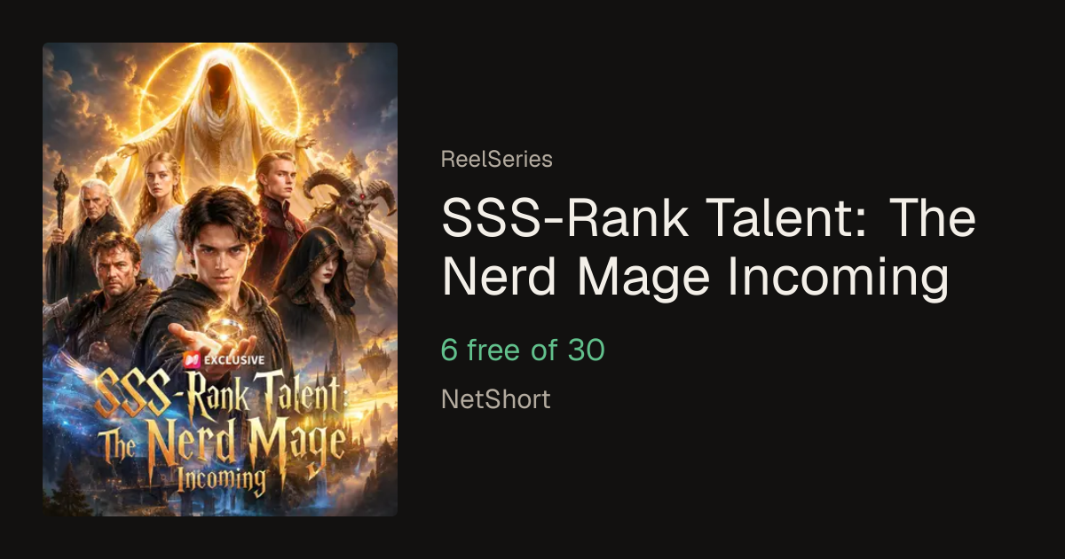 SSS-Rank Talent: The Nerd Mage Incoming | ReelSeries